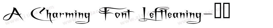 A Charming Font Leftleaning字体转换
